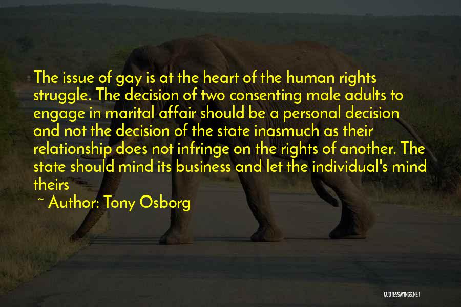 Anti Gay Quotes By Tony Osborg