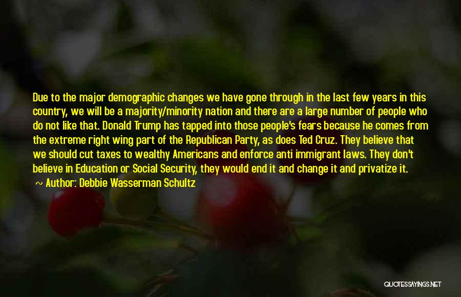 Anti-gay Republican Quotes By Debbie Wasserman Schultz
