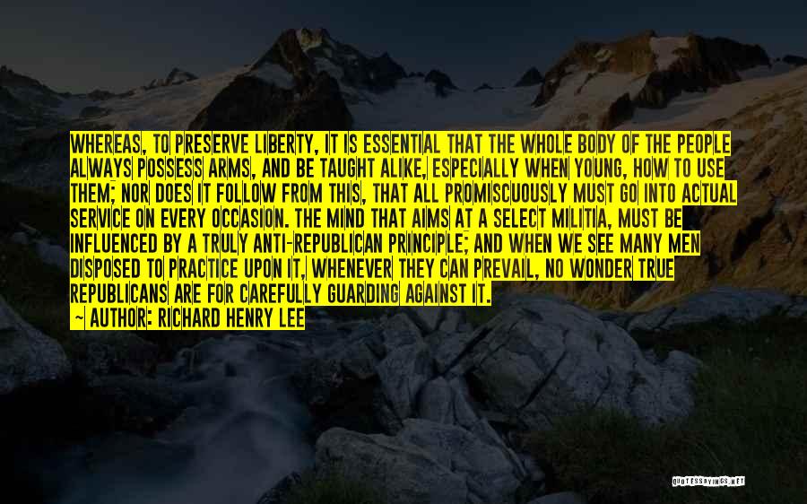 Anti-gay Republican Quotes By Richard Henry Lee