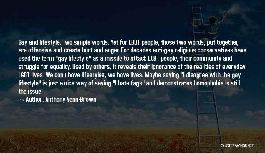 Anti Gay Rights Quotes By Anthony Venn-Brown