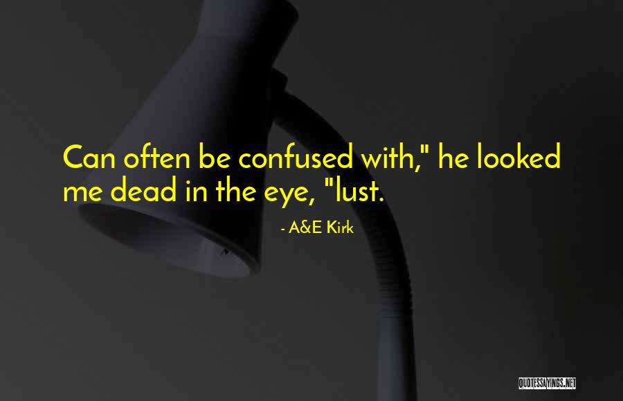 Anti Glbt Quotes By A&E Kirk Anti Glbt Quotes By A&E Kirk