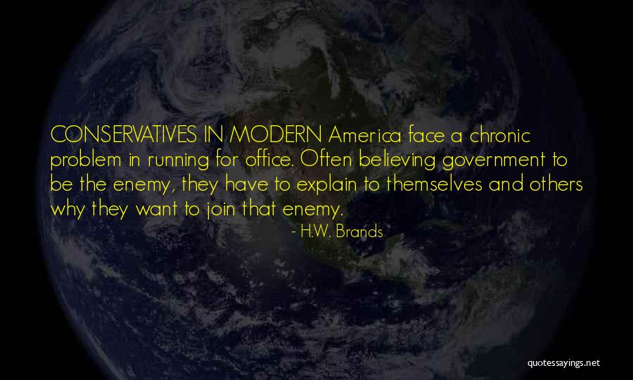 Anti Government Quotes By H.W. Brands