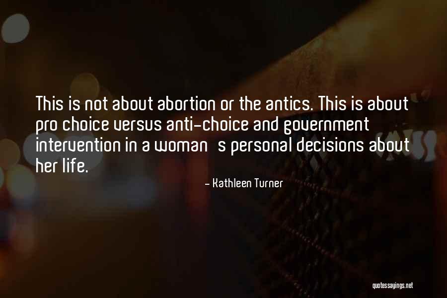 Anti Government Quotes By Kathleen Turner Anti Government Quotes By Kathleen Turner
