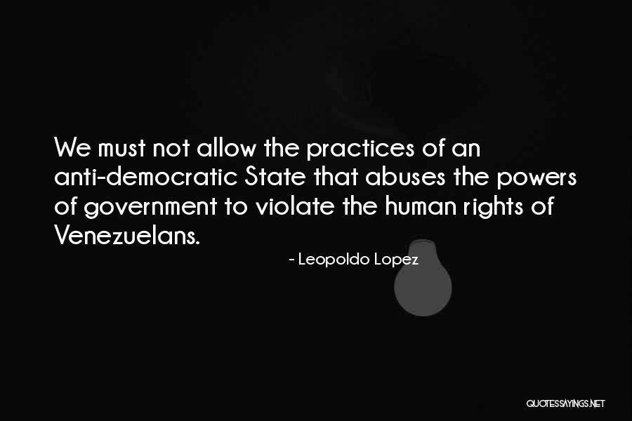 Anti Government Quotes By Leopoldo Lopez