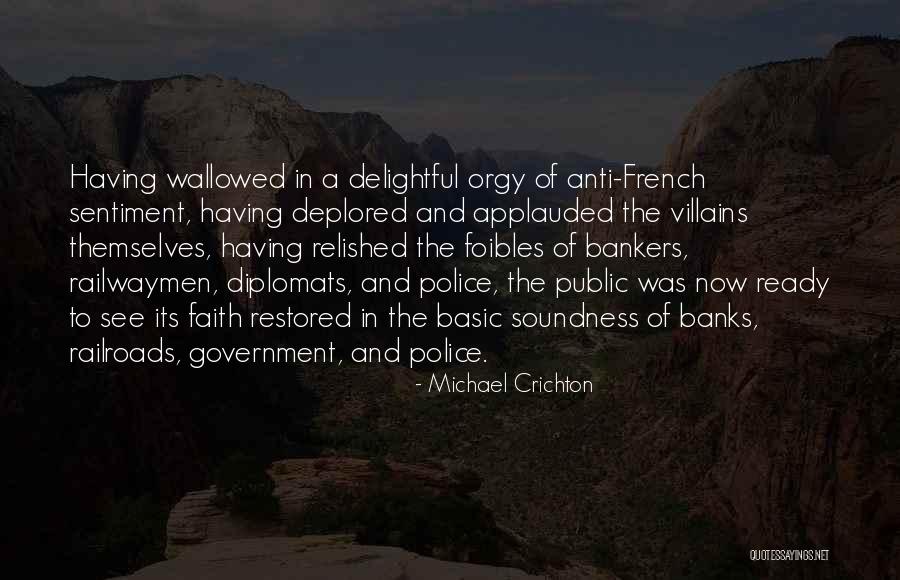 Anti Government Quotes By Michael Crichton