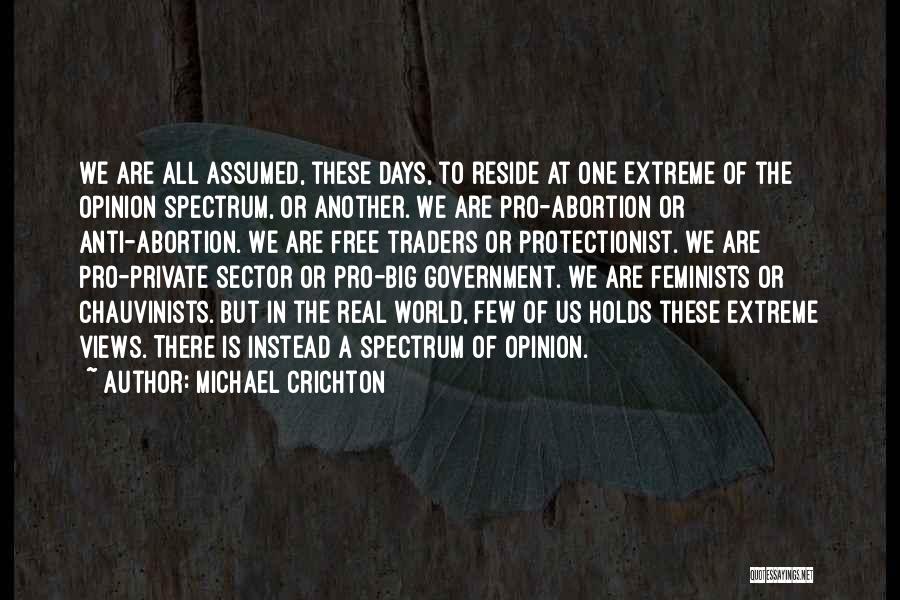 Anti Government Quotes By Michael Crichton