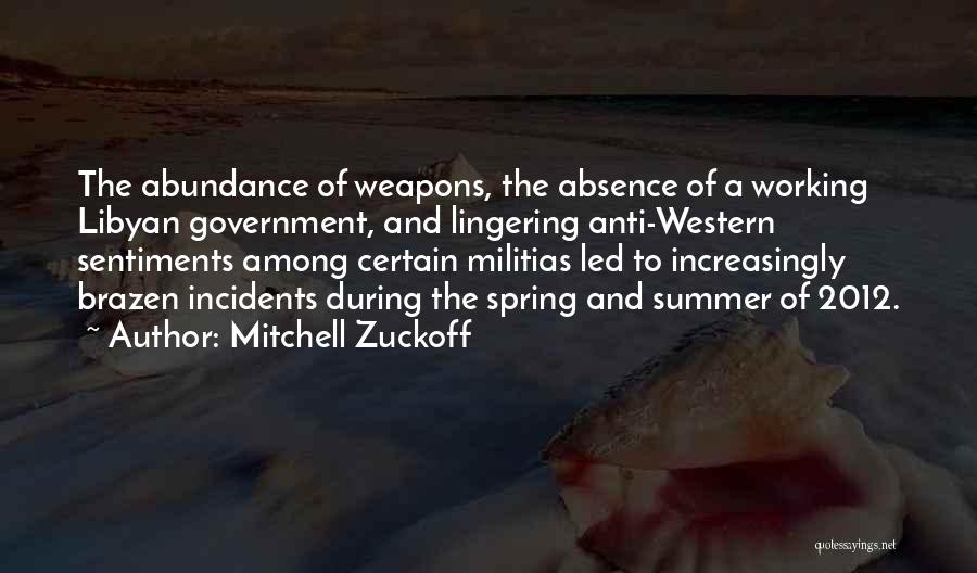 Anti Government Quotes By Mitchell Zuckoff