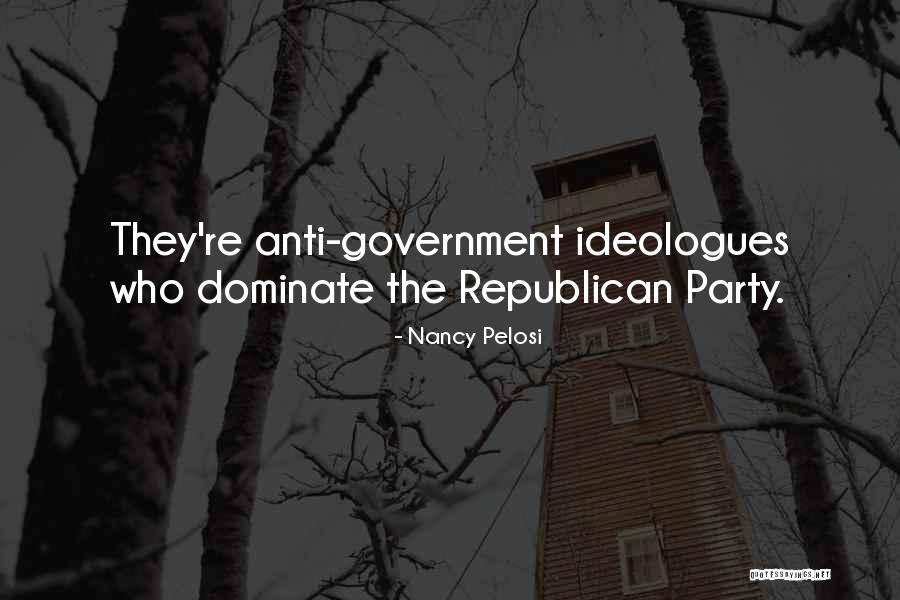 Anti Government Quotes By Nancy Pelosi