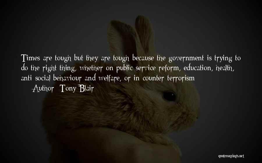 Anti Government Quotes By Tony Blair