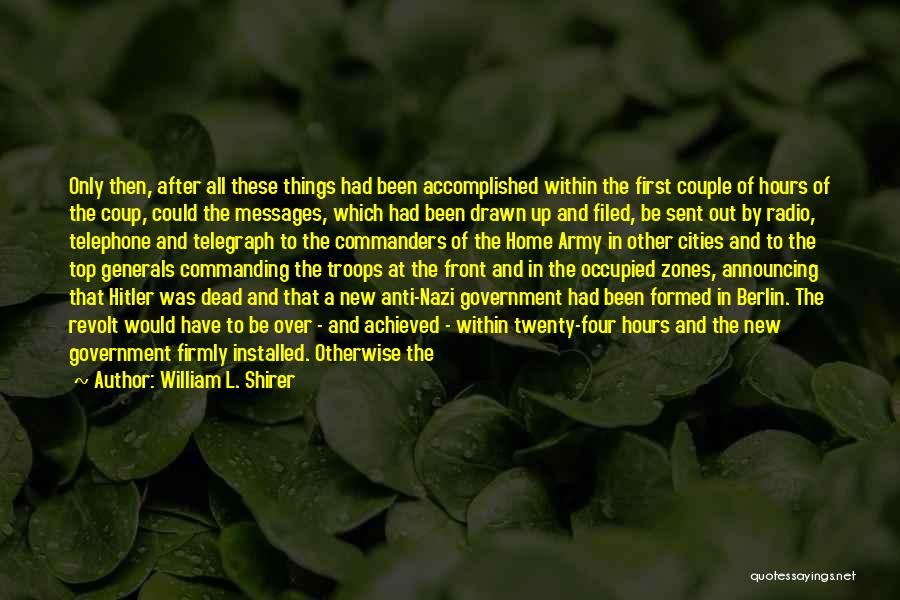Anti Government Quotes By William L. Shirer