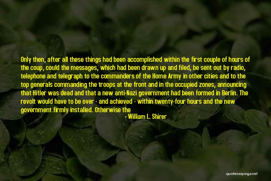 Anti Government Quotes By William L. Shirer Anti Government Quotes By William L. Shirer