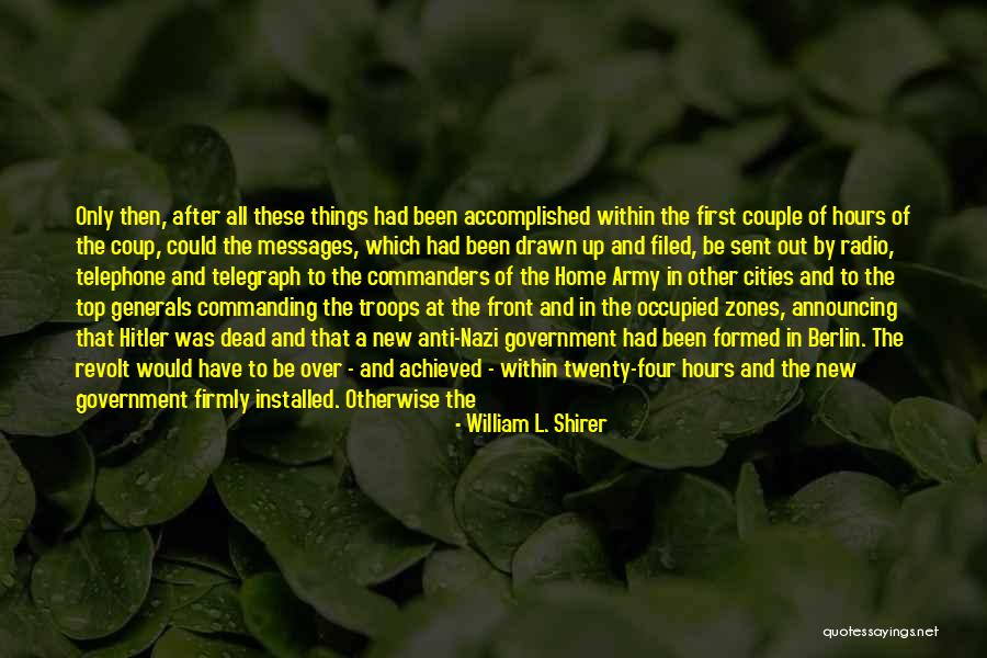 Anti Government Quotes By William L. Shirer