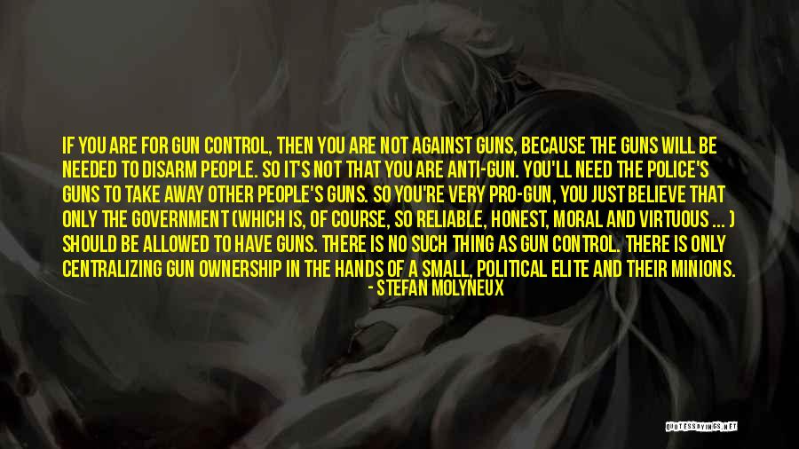 Anti Gun Control Quotes By Stefan Molyneux