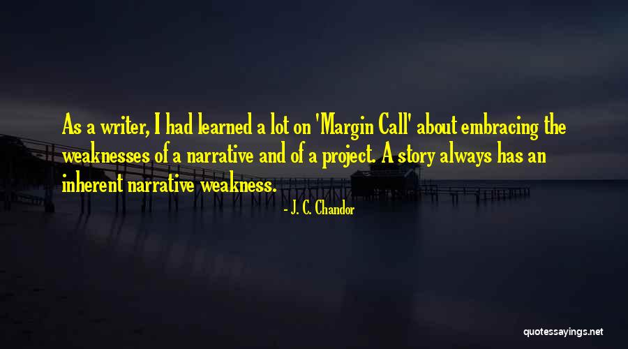 Anti Heroes In Literature Quotes By J. C. Chandor Anti Heroes In Literature Quotes By J. C. Chandor