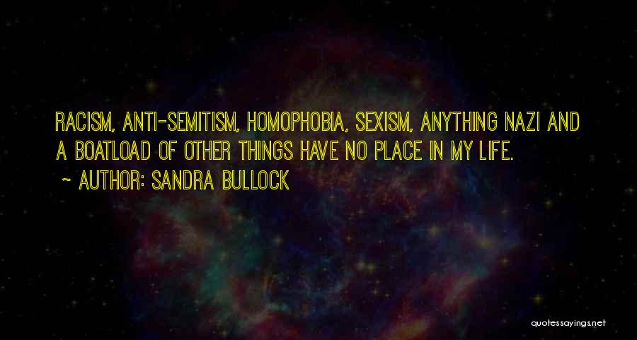 Anti Homophobia Quotes By Sandra Bullock