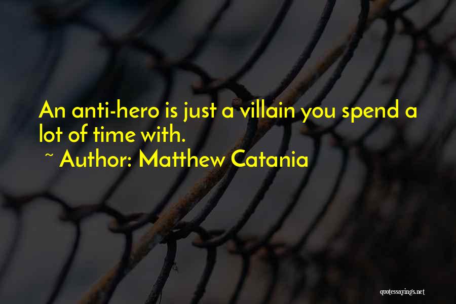 Anti Human Quotes By Matthew Catania