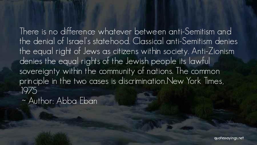 Anti Human Rights Quotes By Abba Eban