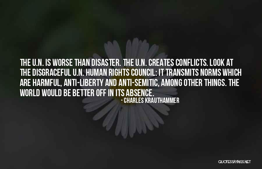 Anti Human Rights Quotes By Charles Krauthammer