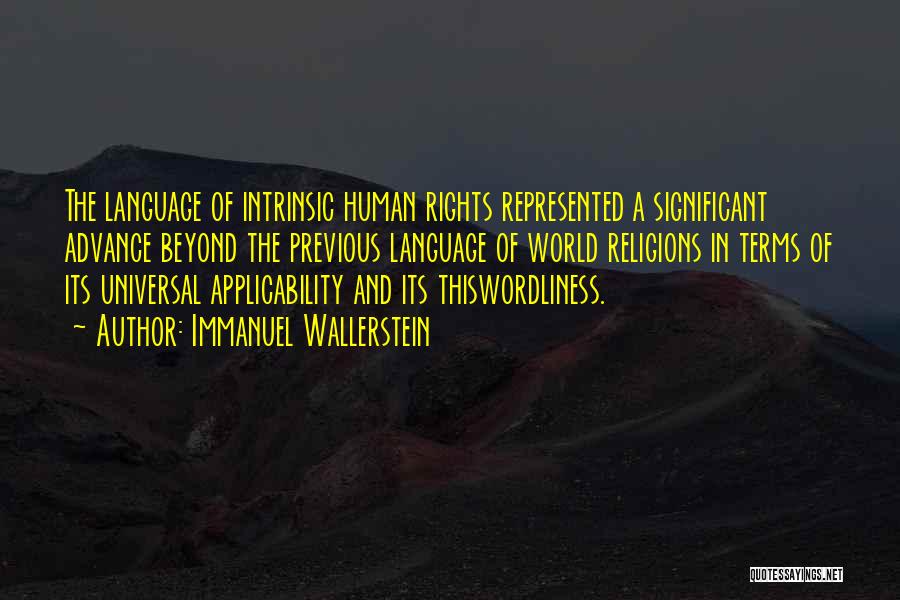 Anti Human Rights Quotes By Immanuel Wallerstein