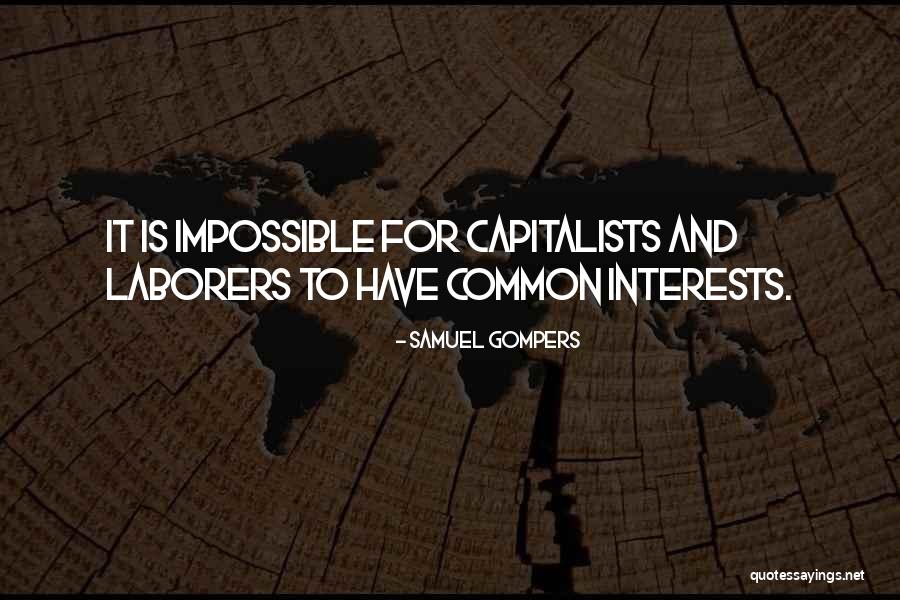 Anti Hunger And Nutrition Coalition Quotes By Samuel Gompers Anti Hunger And Nutrition Coalition Quotes By Samuel Gompers