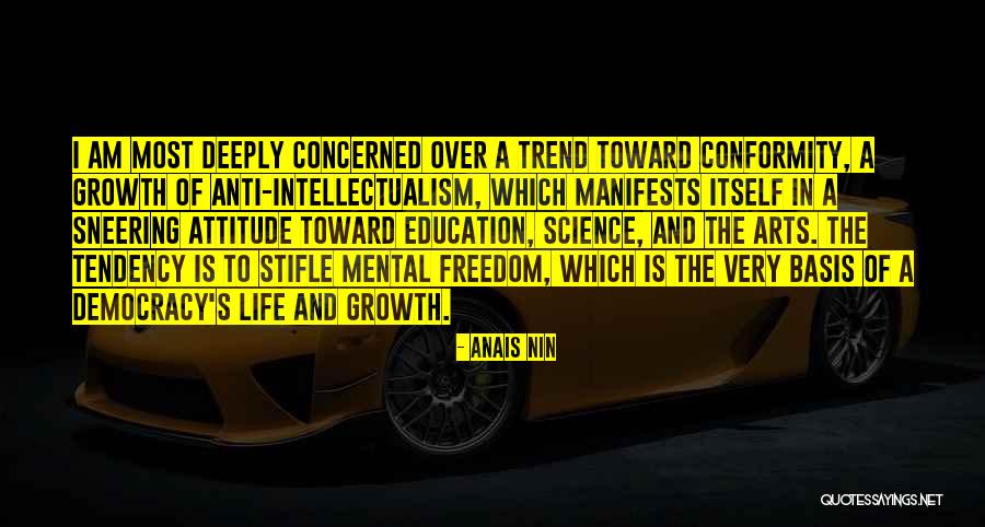 Anti Intellectualism Quotes By Anais Nin Anti Intellectualism Quotes By Anais Nin