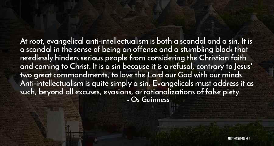 Anti Intellectualism Quotes By Os Guinness Anti Intellectualism Quotes By Os Guinness