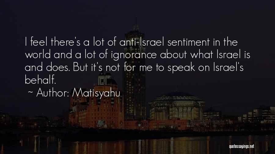 Anti Israel Quotes By Matisyahu