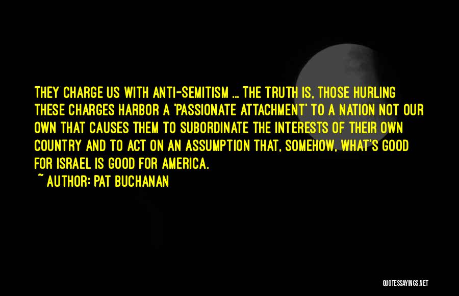 Anti Israel Quotes By Pat Buchanan