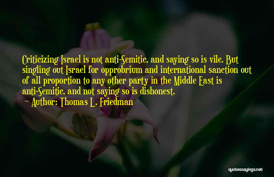 Anti Israel Quotes By Thomas L. Friedman