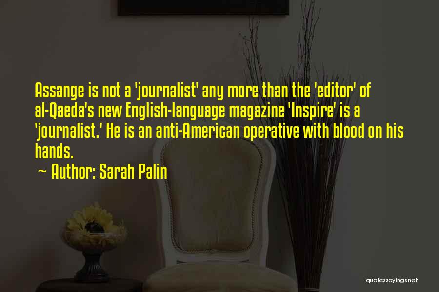 Anti Journalist Quotes By Sarah Palin