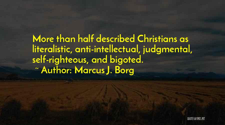 Anti Judgmental Quotes By Marcus J. Borg