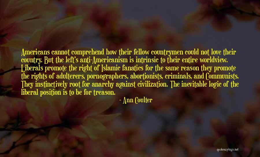 Anti Liberals Quotes By Ann Coulter Anti Liberals Quotes By Ann Coulter