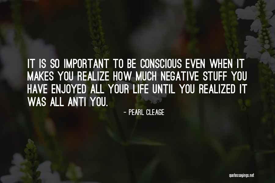 Anti Life Quotes By Pearl Cleage