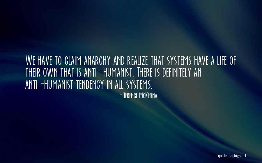 Anti Life Quotes By Terence McKenna Anti Life Quotes By Terence McKenna