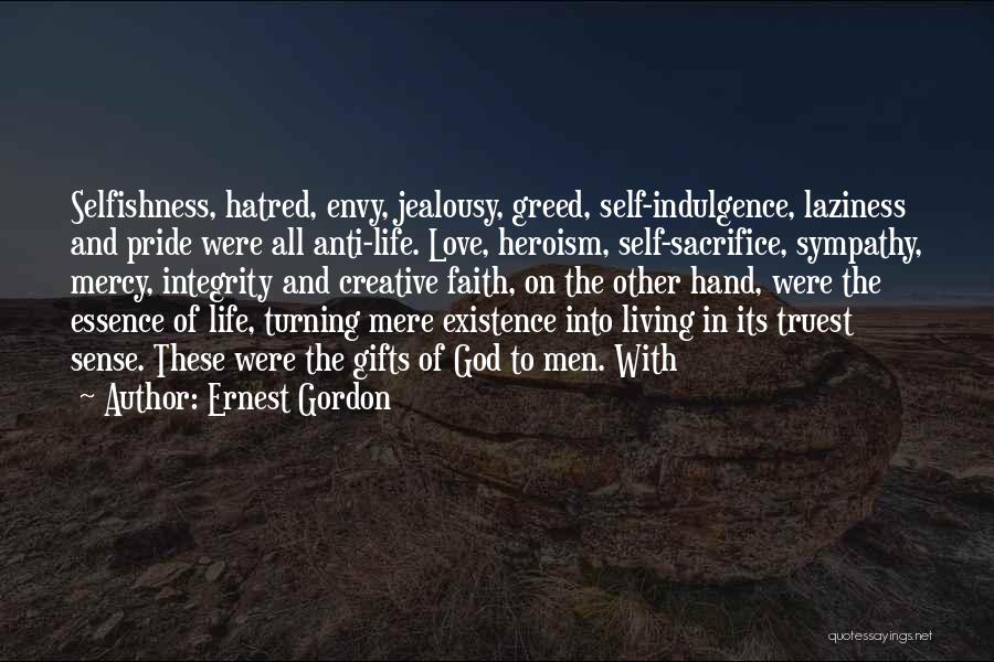 Anti Love Quotes By Ernest Gordon