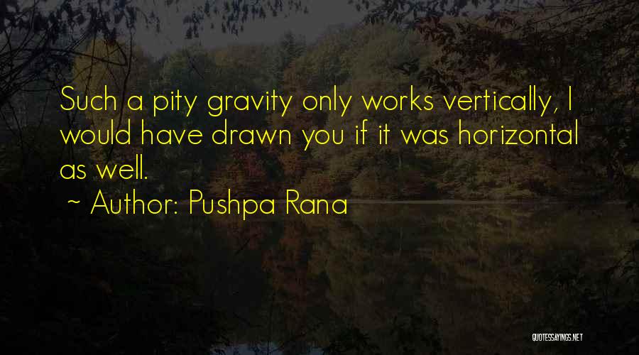 Anti Love Quotes By Pushpa Rana