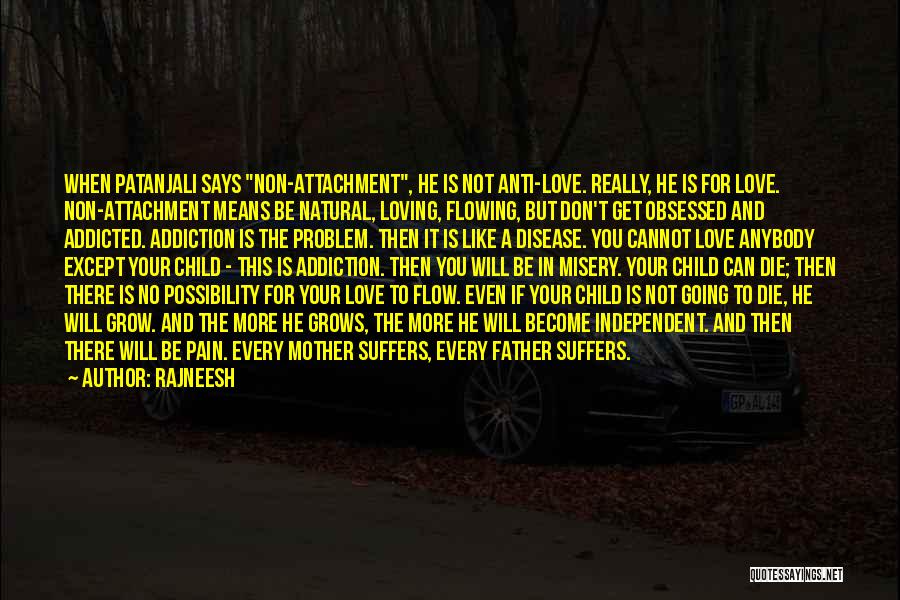 Anti Love Quotes By Rajneesh