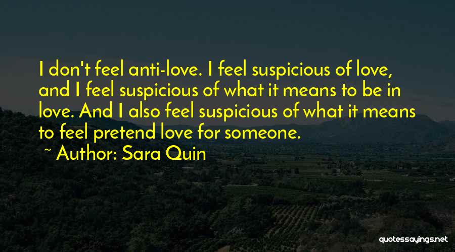 Anti Love Quotes By Sara Quin