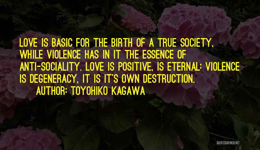 Anti Love Quotes By Toyohiko Kagawa