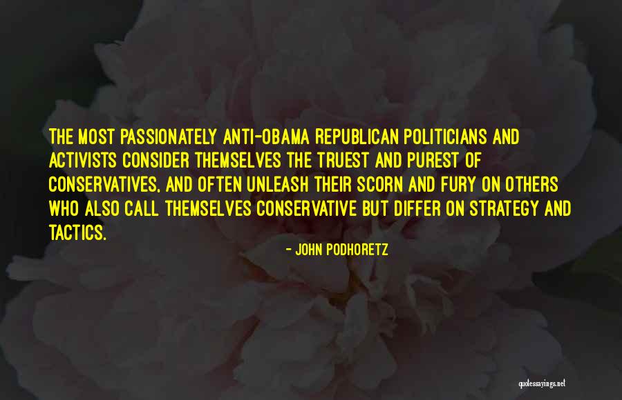 Anti-macho Quotes By John Podhoretz