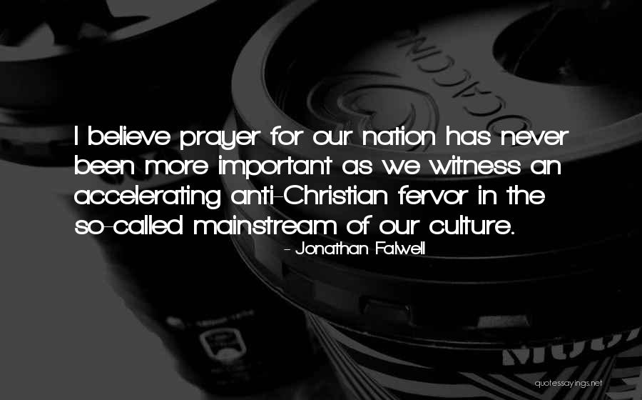 Anti Mainstream Quotes By Jonathan Falwell