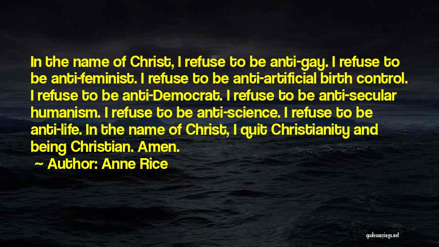 Anti-male Feminist Quotes By Anne Rice