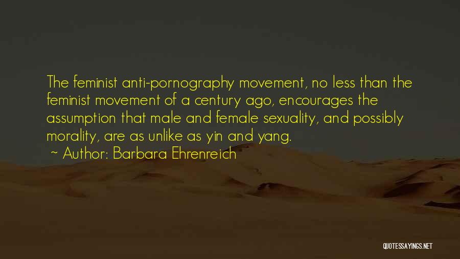 Anti-male Feminist Quotes By Barbara Ehrenreich