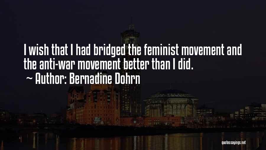 Anti-male Feminist Quotes By Bernadine Dohrn