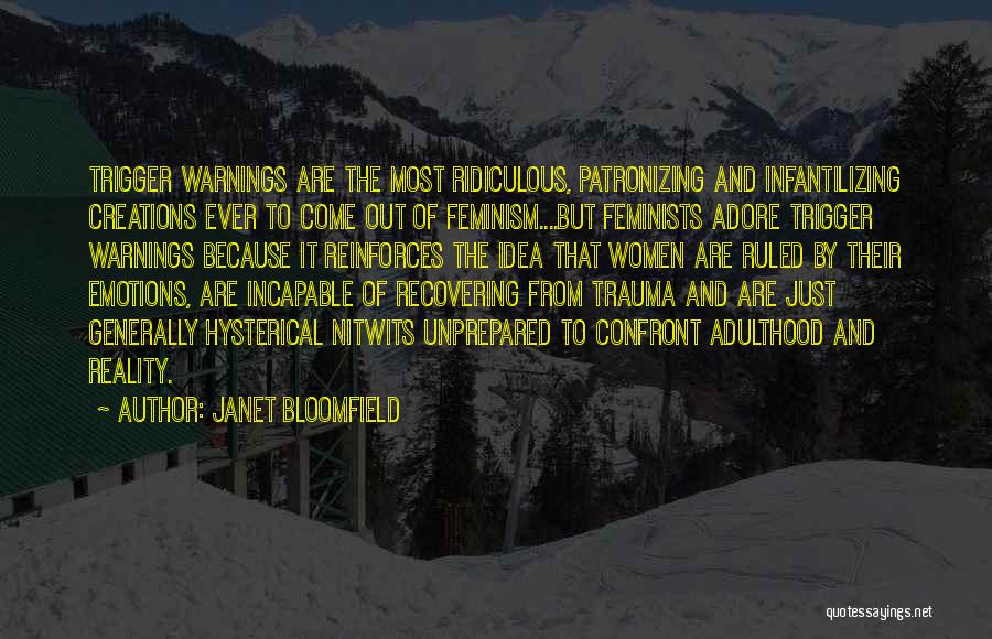 Anti-male Feminist Quotes By Janet Bloomfield