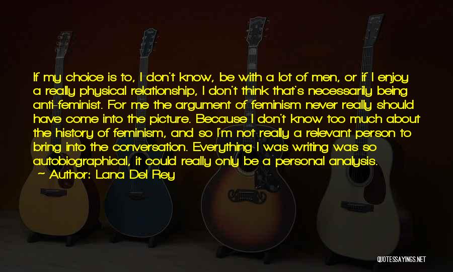 Anti-male Feminist Quotes By Lana Del Rey