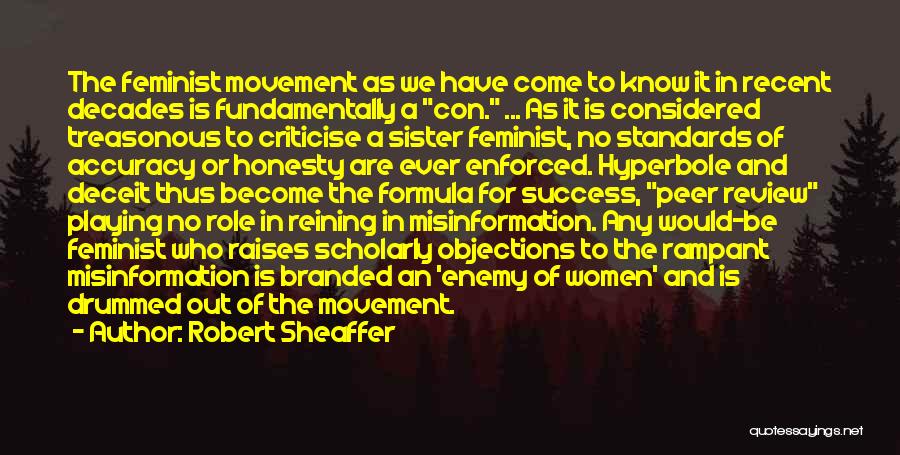 Anti-male Feminist Quotes By Robert Sheaffer