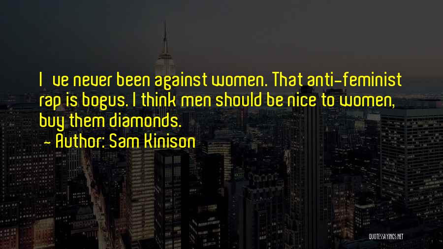 Anti-male Feminist Quotes By Sam Kinison