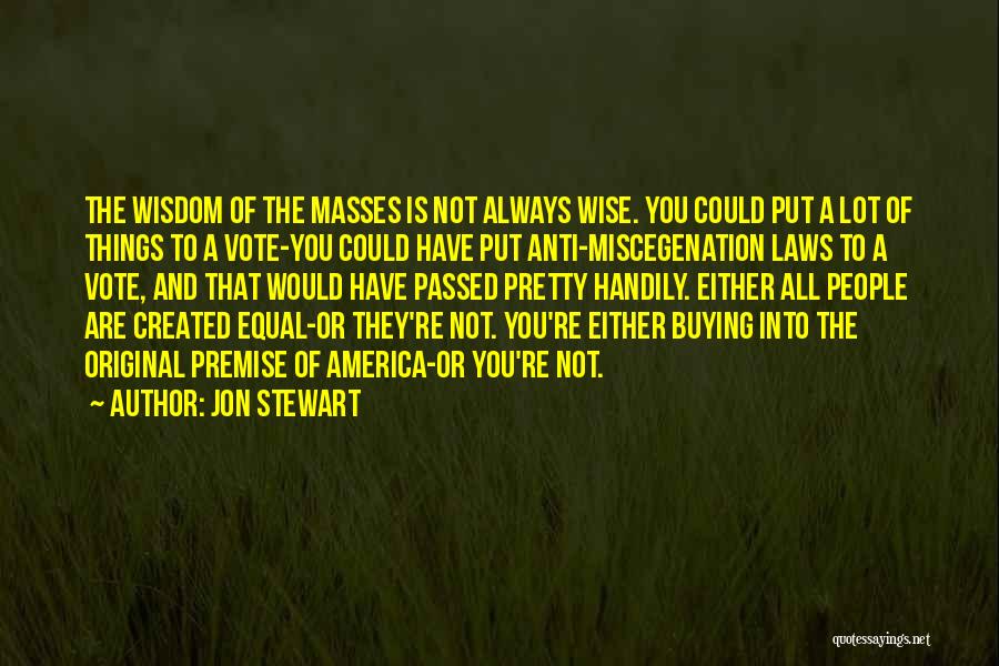 Anti Miscegenation Quotes By Jon Stewart