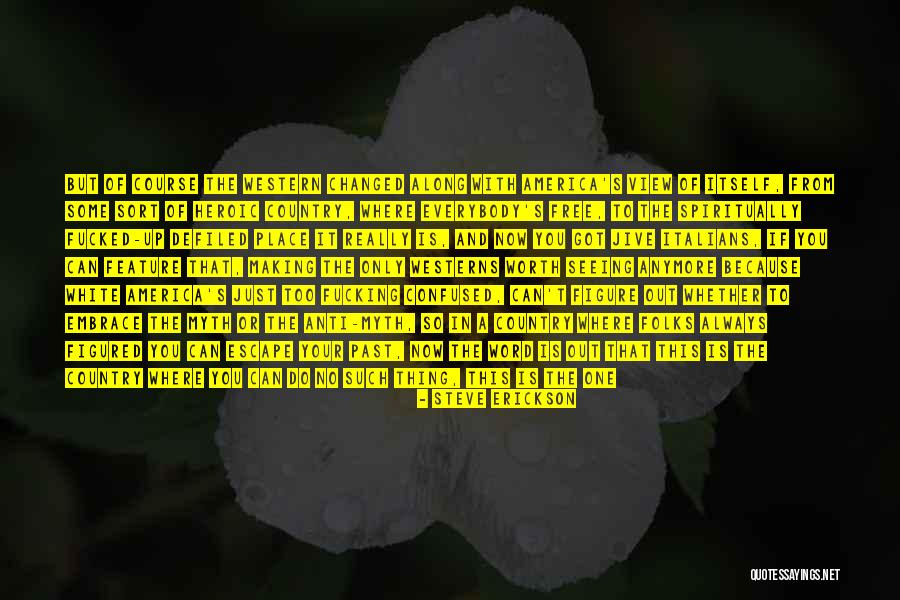 Anti Murder Quotes By Steve Erickson Anti Murder Quotes By Steve Erickson